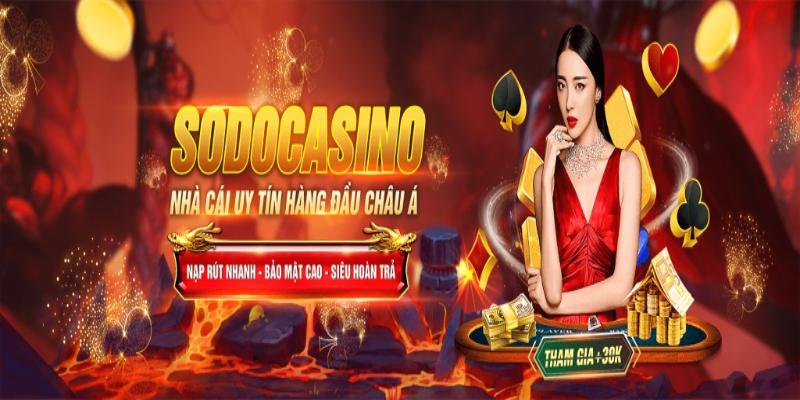 Nhà cái casino chất lượng - Sodo66